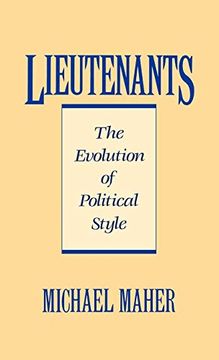 portada Lieutenants: The Evolution of Political Styles (en Inglés)