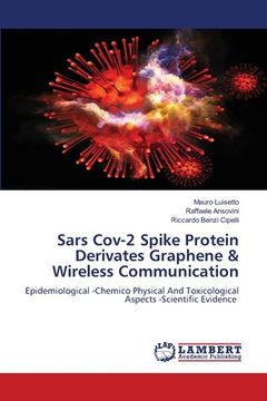 portada Sars Cov-2 Spike Protein Derivates Graphene & Wireless Communication (en Inglés)