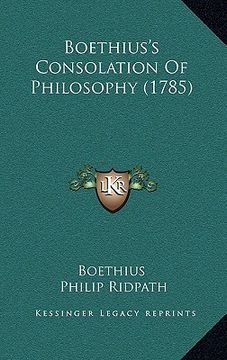 portada boethius's consolation of philosophy (1785) (en Inglés)