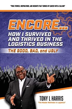 portada Encore. How i Survived and Thrived in the Logistics Business (in English)
