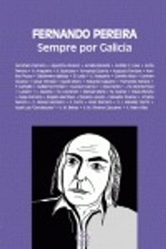 portada Fernando Pereira: Sempre por Galicia (Crónicas) (in Spanish)