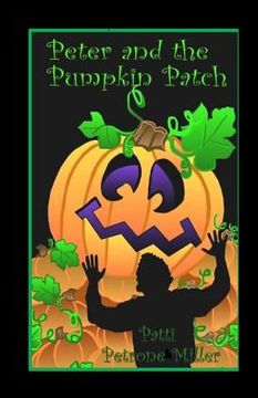 portada Peter and the Pumpkin Patch (en Inglés)