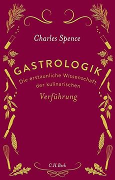 portada Gastrologik: Die Erstaunliche Wissenschaft der Kulinarischen Verführung (en Alemán)