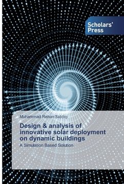 portada Design & analysis of innovative solar deployment on dynamic buildings (in English)