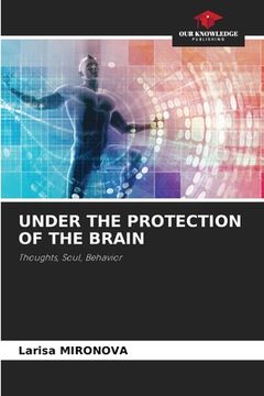 portada Under the Protection of the Brain (en Inglés)