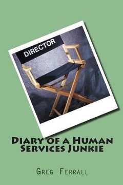 portada Diary of a Human Services Junkie (en Inglés)