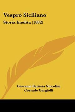 portada vespro siciliano: storia inedita (1882)