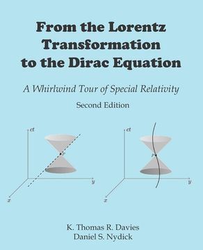 portada From the Lorentz Transformation to the Dirac Equation: A Whirlwind Tour of Special Relativity (in English)