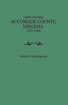 portada Land Causes, Accomack County, Virginia, 1727-1826 (en Inglés)