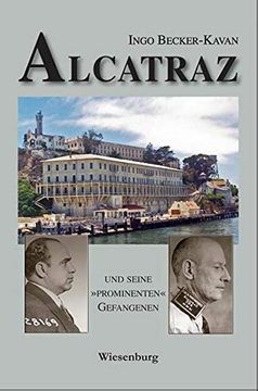 portada Alcatraz und Seine »Prominenten« Gefangenen (en Alemán)