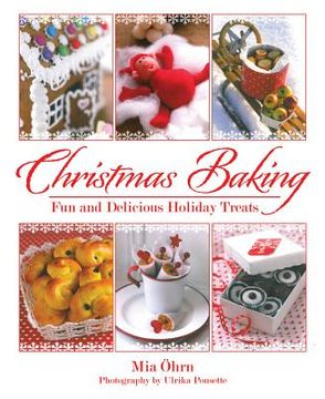portada Christmas Baking: Fun and Delicious Holiday Treats (en Inglés)