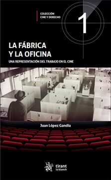 portada La Fabrica y la Oficina (in Spanish)