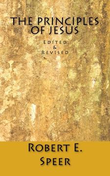 portada The Principles of Jesus: Edited & Revised (en Inglés)