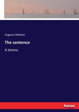 portada The sentence: A drama (en Inglés)