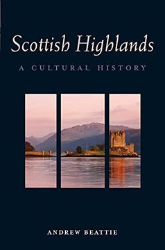 portada The Scottish Highlands: A Cultural History