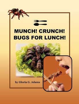 portada Munch! Crunch! Bugs for Lunch! (en Inglés)