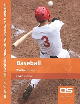 portada DS Performance - Strength & Conditioning Training Program for Baseball, Strength, Advanced (en Inglés)