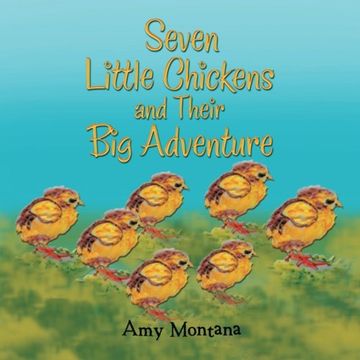 portada Seven Little Chickens and Their Big Adventure