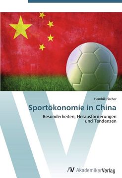 portada Sportökonomie in China: Besonderheiten, Herausforderungen  und Tendenzen