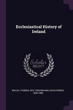 portada Ecclesiastical History of Ireland (en Inglés)