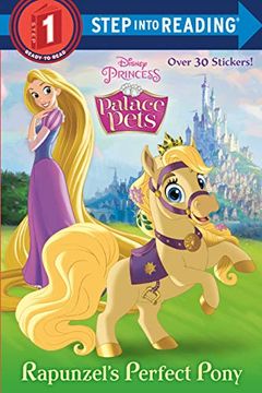 portada Rapunzel'S Perfect Pony (Disney Princess: Palace Pets: Step Into Reading, Step 1) (en Inglés)