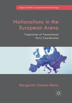 portada Nationalisms in the European Arena: Trajectories of Transnational Party Coordination