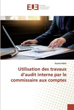 portada Utilisation des travaux d'audit interne par le commissaire aux comptes (in French)