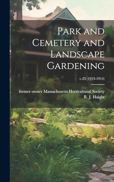 portada Park and Cemetery and Landscape Gardening; V. 23 (1913-1914)