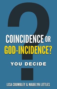 portada Coincidence or God-Incidence? You Decide (en Inglés)