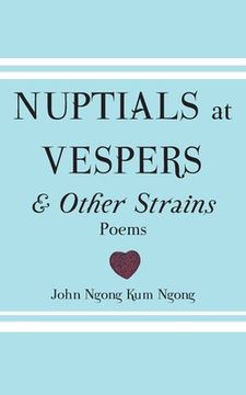 portada Nuptials At Vespers And Other Strains (en Inglés)
