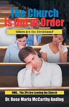 portada The Church is out of Order: Where are the Christians? Omg. The 3ps are Leaving the Church (en Inglés)