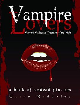 portada Vampire Lovers: Screen's Seductive Creatures of the Night (en Inglés)