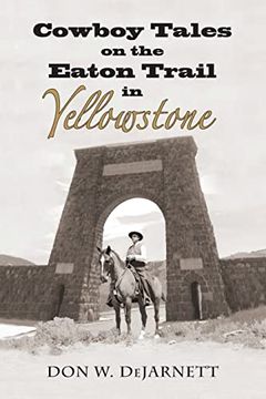 portada Cowboy Tales on the Eaton Trail in Yellowstone (en Inglés)