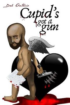 portada Cupid's Got A Gun (en Inglés)