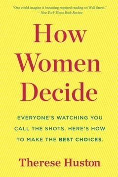 portada How Women Decide: What's True, What's Not, and What Strategies Spark the Best Choices (en Inglés)