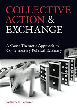 portada Collective Action and Exchange: A Game-Theoretic Approach to Contemporary Political Economy (en Inglés)