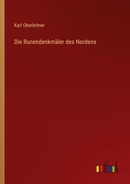 portada Die Runendenkmäler des Nordens (in German)