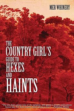 portada The Country Girl's Guide to Hexes and Haints (en Inglés)