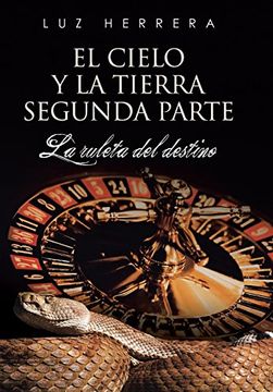 portada El Cielo y la Tierra Segunda Parte: La Ruleta del Destino (in Spanish)