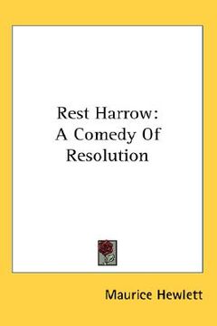 portada rest harrow: a comedy of resolution (en Inglés)