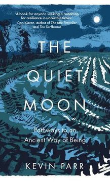 portada The Quiet Moon: Pathways to an Ancient way of Being