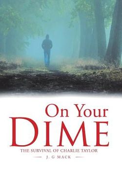 portada On Your Dime: The Survival of Charlie Taylor (in English)