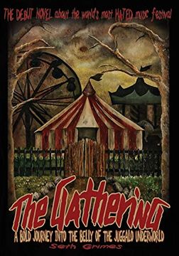 portada The Gathering: A Bold Journey Into the Belly of the Juggalo Underworld (en Inglés)