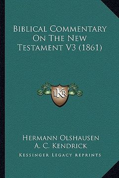 portada biblical commentary on the new testament v3 (1861) (en Inglés)