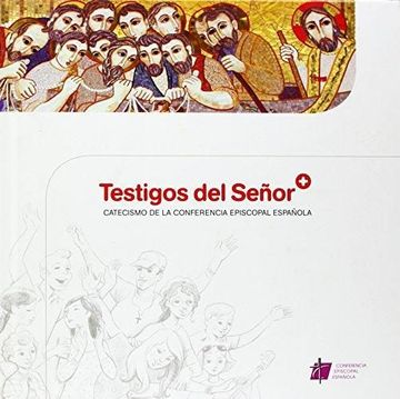 portada Testigos del Señor: Catecismo de la Conferencia Episcopal Española