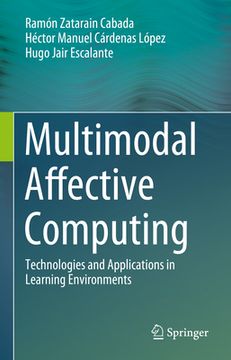 portada Multimodal Affective Computing: Technologies and Applications in Learning Environments (en Inglés)