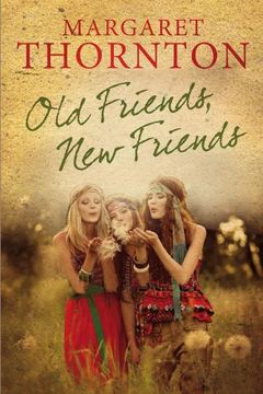 portada Old Friends, new Friends: An English Family Saga (en Inglés)