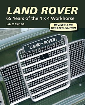 portada Land Rover: 65 Years of the 4 X 4 Workhorse (en Inglés)