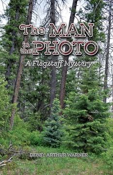 portada The Man in the Photo: A Flagstaff Mystery (en Inglés)