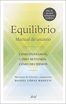 portada Equilibrio: Manual de Usuario: Cómo Pensamos, Cómo Sentimos, Cómo Decidimos (in Spanish)